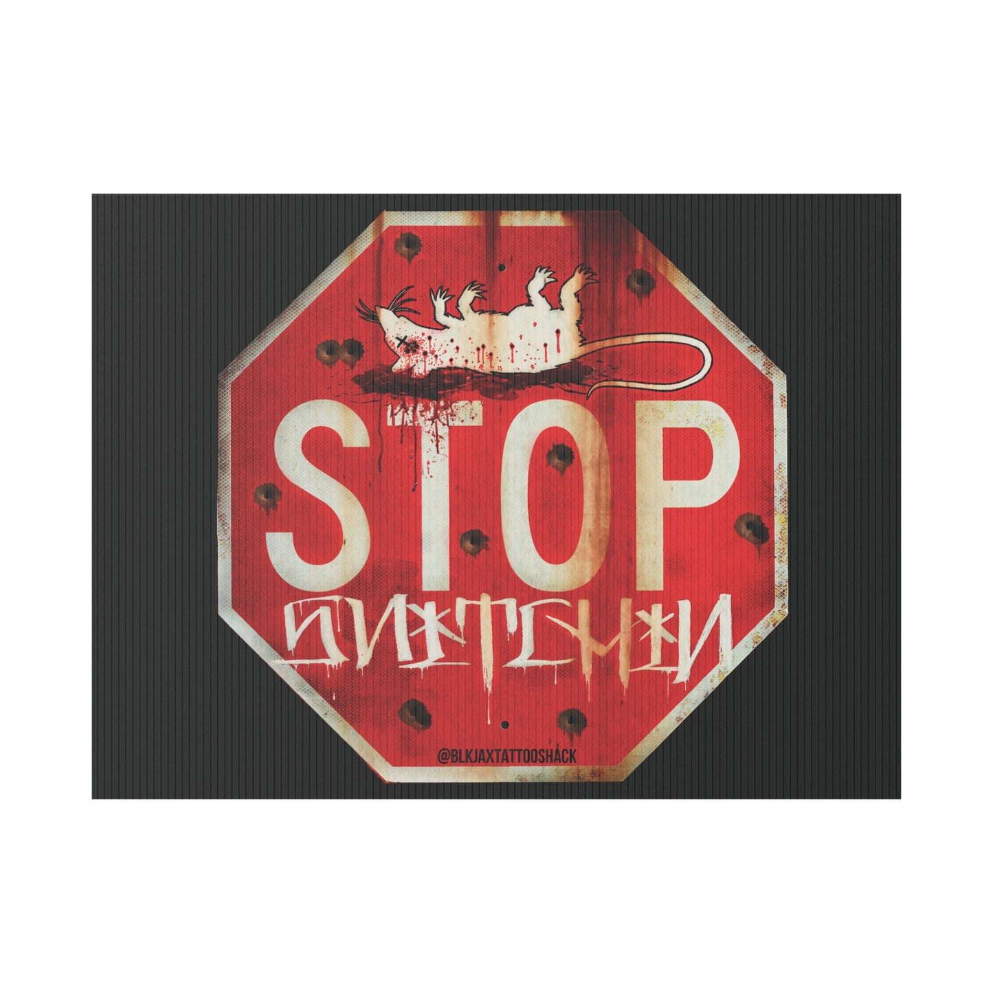 OG Stop Snitchin Plastic Yard Sign